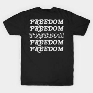 FREEDOM T-Shirt